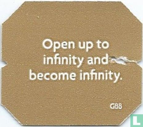 Open up to infinity and become infinity. - Afbeelding 1