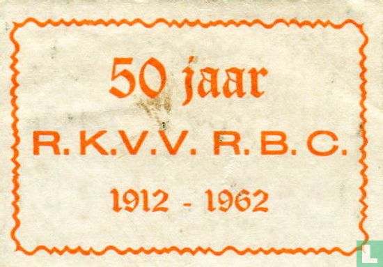 50 jaar R.K.V.V. R.B.C.