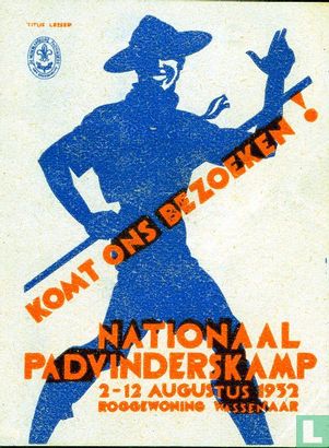 Komt ons bezoeken Nationaal Padvinderskamp 2 tot 12 augustus 1932 Roggewoning Wassenaar
