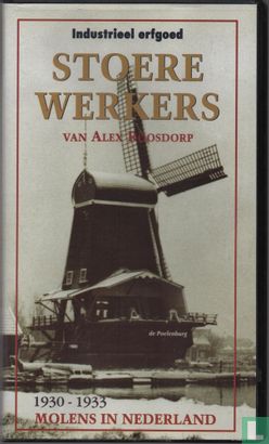 Industrieel erfgoed: Stoere werkers van Alex Roosdorp - Image 1
