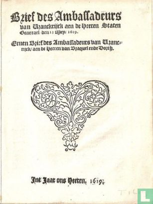 Brief des Ambassadeurs van Vranckrijck aan de Heeren Staten Generael den 13 Mey 1619 - Image 1
