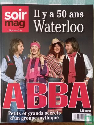 Le Soir Magazine 0 ABBA - Petits et grands secrets d'un groupe mythique - Afbeelding 1