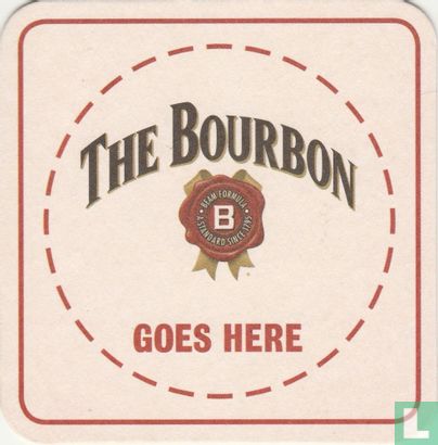 The bourbon  Goes here - Image 1