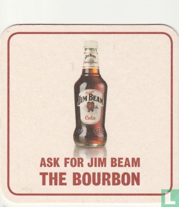 Ask for jim beam  -the bourbon - Afbeelding 1