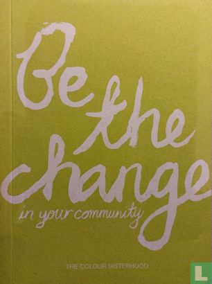 Be the Change in Your Community - Bild 1