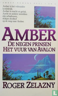 De negen prinsen van Amber + Het vuur van Avalon - Afbeelding 1