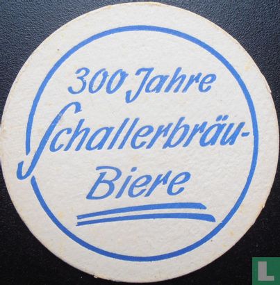 300 Jahre Schaller Bräu - Bild 1