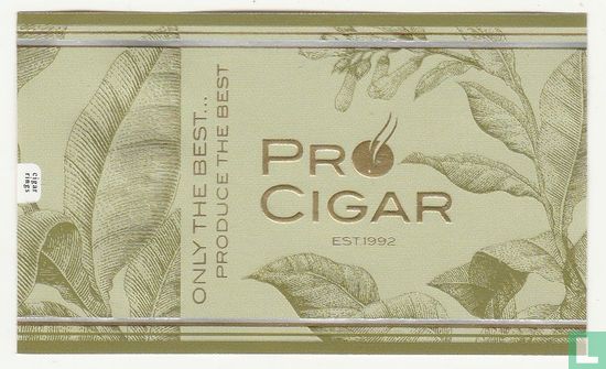 PROCIGAR est.1992 - Only the Best... Produce the Best - Image 1