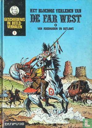 Het bloedige verleden van de Far West - Van roodhuiden en outlaws - Afbeelding 1