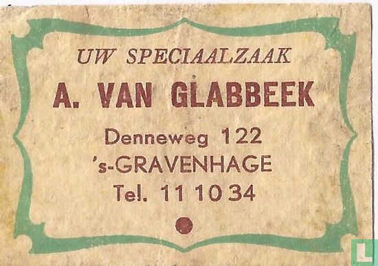Uw speciaalzaak A. van Glabbeek