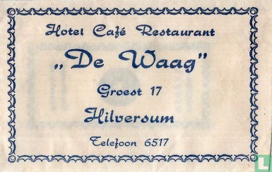 Hotel Café Restaurant "De Waag" - Afbeelding 1