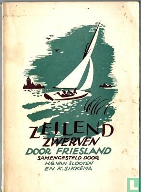 Zeilend zwervend door Friesland - Afbeelding 1