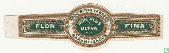 Non Plus Ultra Esquisitos Tabacos Garantizados - Flor - Fina - Afbeelding 1