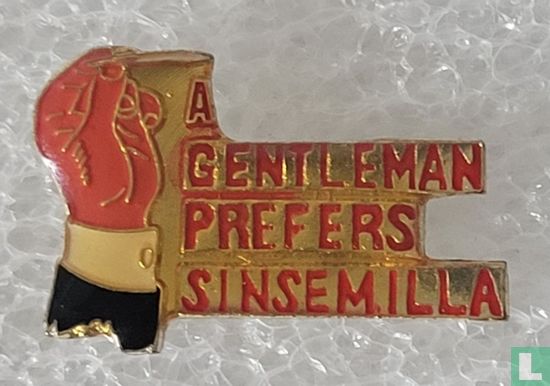 A Gentleman Prefers Sinsemilla
