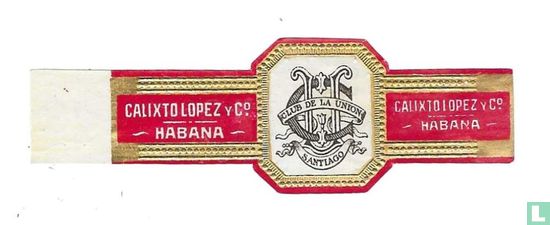 Club de la Union Santiago - Calixto Lopez y Cº Habana - Calixto Lopez y Cº Habana - Afbeelding 1