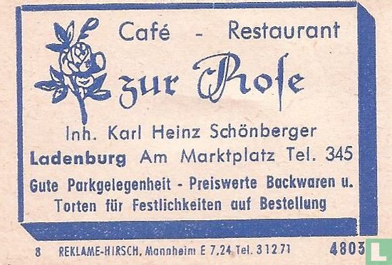 Café Restaurant zur Rose - Karl Heinz Schönberger