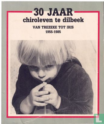30 jaar chiroleven te Dilbeek - Image 1