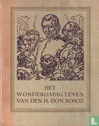 Het wonderdadig leven van den H. Don Bosco - Image 1