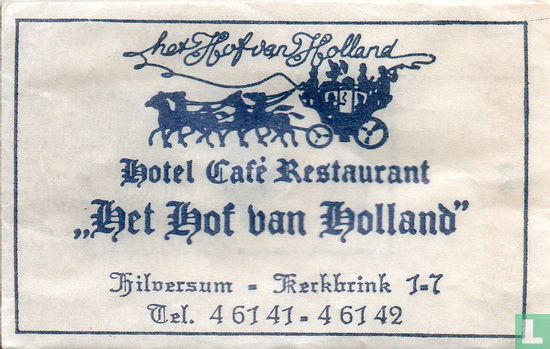 Hotel Café Restaurant "Het Hof van Holland"   - Afbeelding 1
