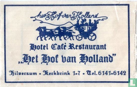 Hotel Café Restaurant "Het Hof van Holland"  - Afbeelding 1