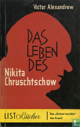 Das Leben des Nikita Chruschtschow - Bild 1