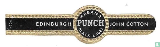 Punch Habana Black Label - John Cotton Edinburgh - Image 1