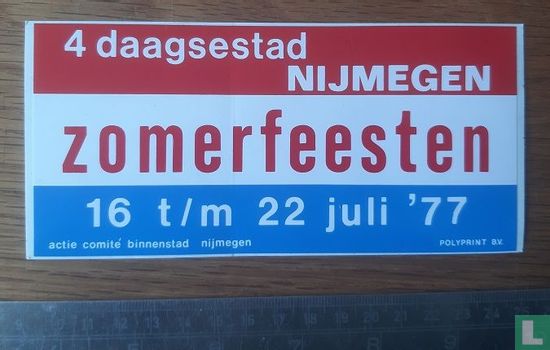 4 daagsestad Nijmegen Zomerfeesten Nijmegen 16 t/m 22 juli '77