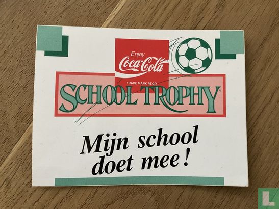 Coca-Cola School Trophy Mijn school doet mee !
