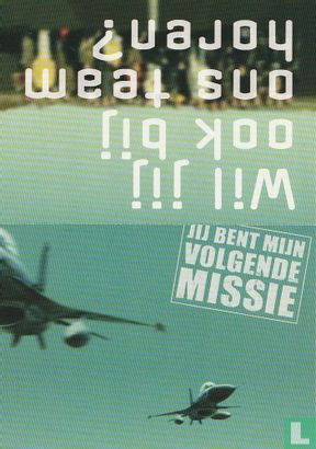 M040019a - Koninklijke Luchtmacht "Jij Bent Mijn Volgende Missie" - Image 5