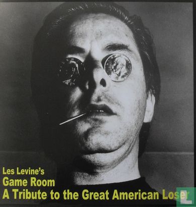 Game Room - A Tribute to the Great American Loser - Image 1