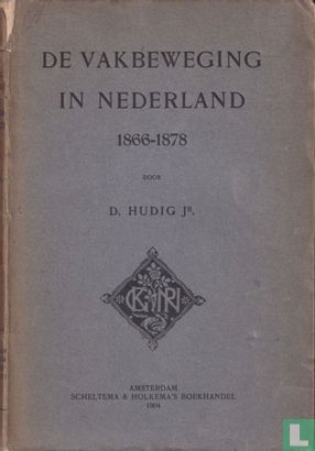 De vakbeweging in Nederland 1866-1878 - Bild 1