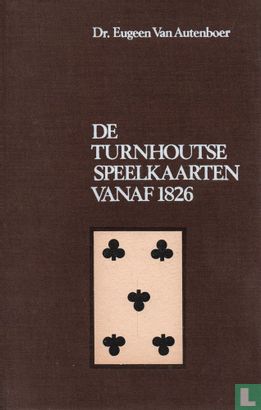 De Turnhoutse speelkaarten vanaf 1826 - Bild 1