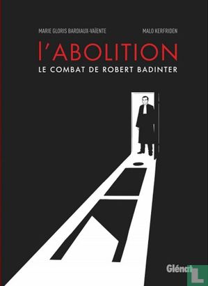 L'Abolition - Le Combat de Robert Badinter - Afbeelding 1