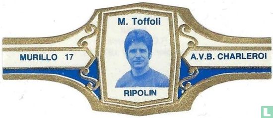 M. Toffoli Ripolin - Bild 1