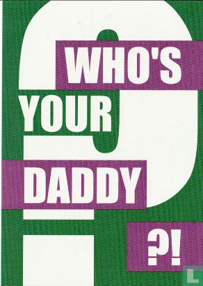 B230106 - Vaderdag "Who's Your Daddy?!" - Image 1