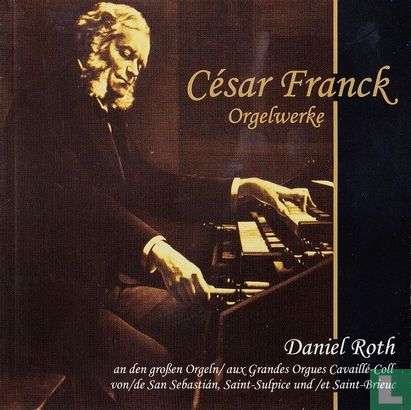 César Franck   Orgelwerke - Bild 1