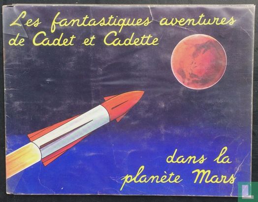 Les fantastiques aventures de Cadet et Cadette dans la planète Mars - Image 1