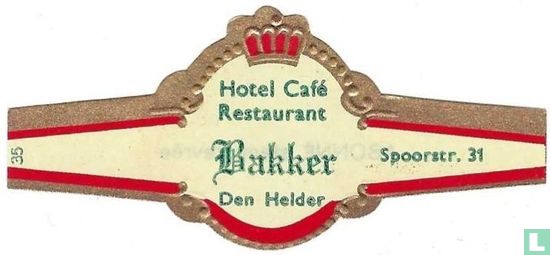 Hotel Café Restaurant Bakker Den Helder - Spoorstr. 31 - Afbeelding 1