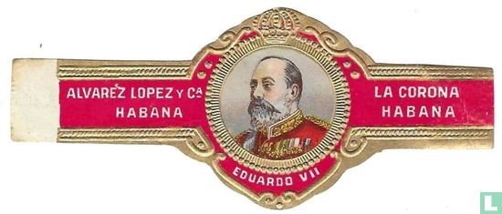 Eduardo VII - La Corona Habana - Alvarez Lopez y Cª Habana - Afbeelding 1