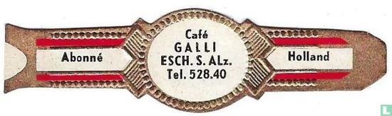 Café Galli Esch s. Alz. Tel. 528.40 - Abonné - Holland - Bild 1