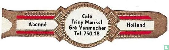 Café Triny Mankel Gré Venmacher Tel. 750.18 - Abonné - Holland - Bild 1