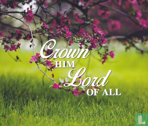 Crown Him Lord of all - Image 8