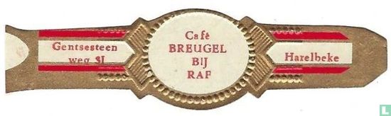 Café Breugel Bij Raf - Gentsesteen weg 31 - Harelbeke - Image 1