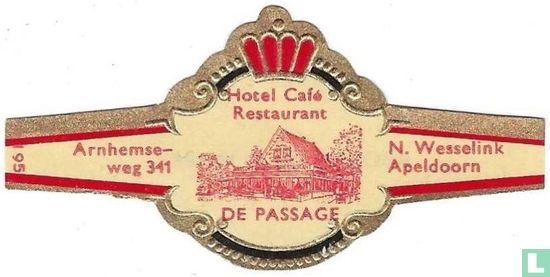 Hotel Café Restaurant De Passage - Arnhemseweg 341 - N. Wesselink Apeldoorn - Bild 1