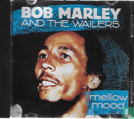 Bob Marley & The Wailers - Mellow mood - Afbeelding 1