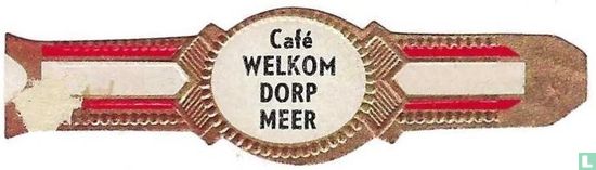 Café Welkom Dorp Meer - Afbeelding 1