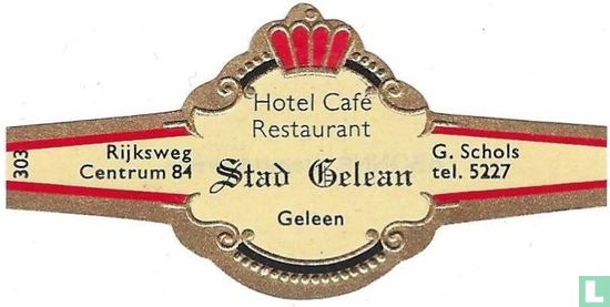 Hotel Café Restaurant Stad Gelean Geleen - Rijksweg Centrum 84 - G. Schols tel. 5227 - Afbeelding 1