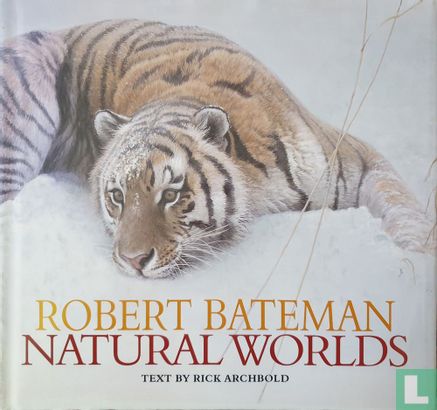 Robert Bateman - Natural worlds - Afbeelding 1