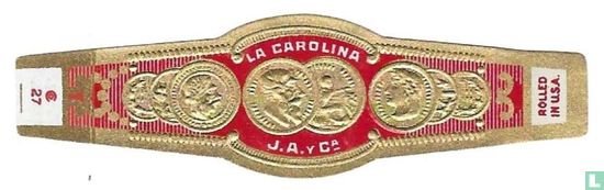 La Carolina J.A. y Cª - Rolled in U.S.A. - Image 1