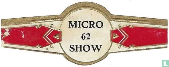 MICRO 62 SHOW - Afbeelding 1